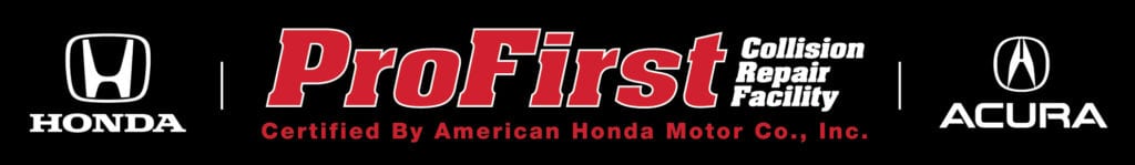 ProFirst Collision Repair Facility - certified by American Honda Motor Co., Inc.